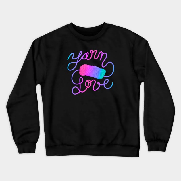 Neon Yarn Love Crewneck Sweatshirt by Jujufox